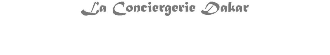 LA CONCIERGERIE DAKAR